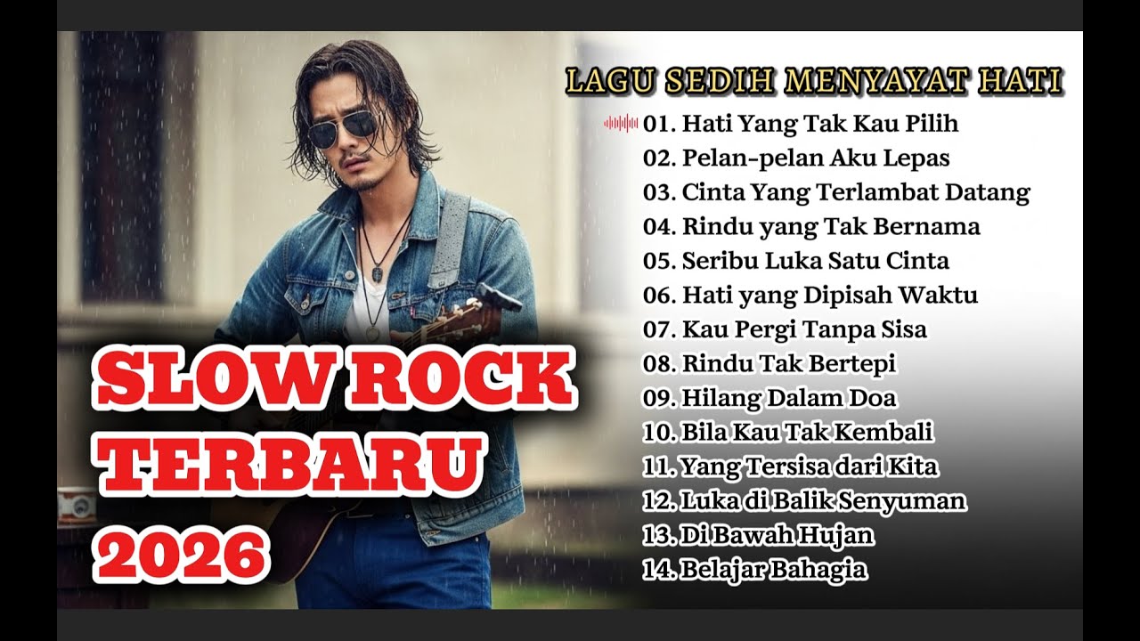 LAGU SLOW ROCK MELAYU TERBARU 2026/Paling Sedih Menyayat Hati/ Slow Melayu/🎶Hati Yg Tak Kau Pilih