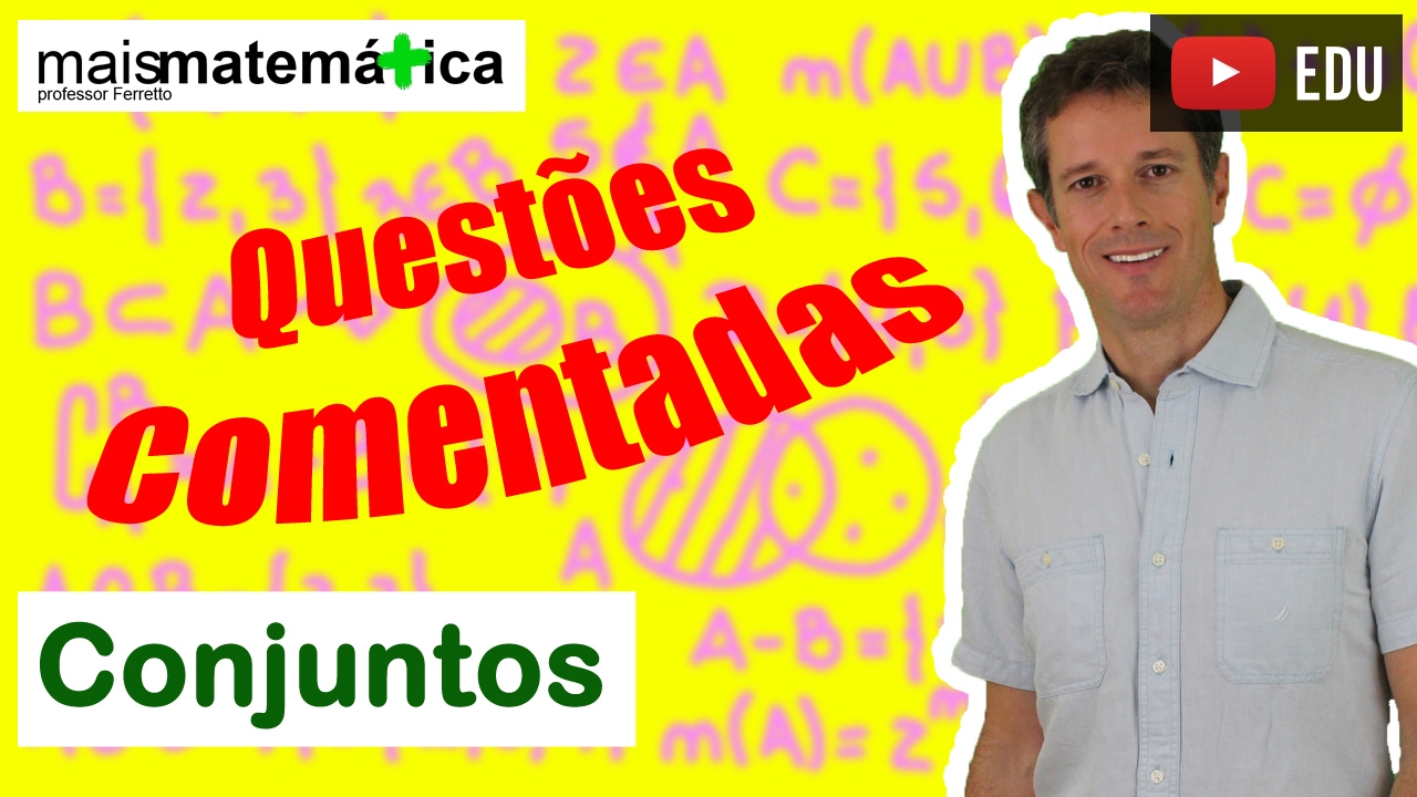 Questões Comentadas: Conjuntos - Nível Avançado