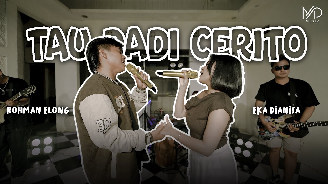 Rohman Elong Feat Eka Dianisa - TAU DADI CERITO (Official Music Video) || Fyp On TikTok!!!