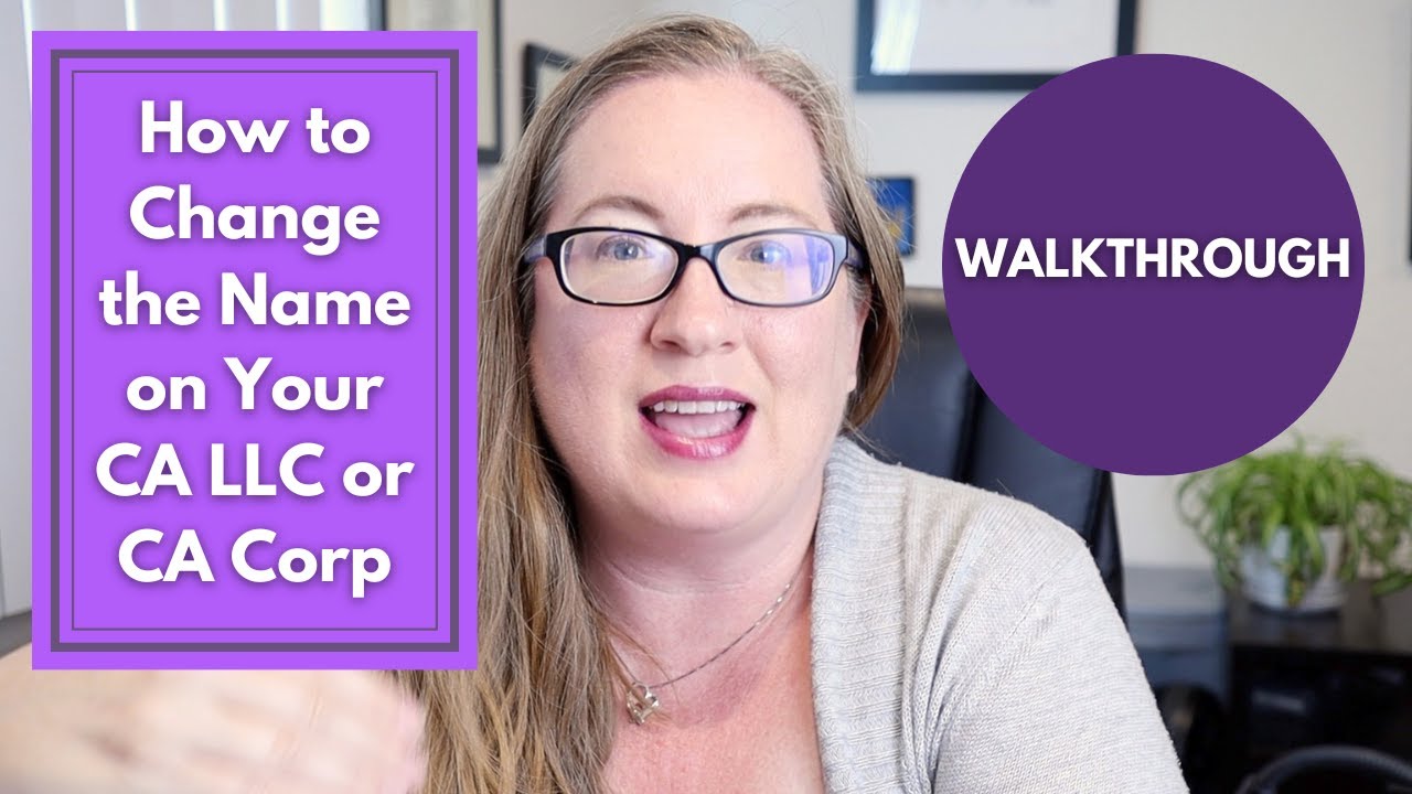 How to Change CA LLC/Corp Name | walkthrough to amend your California LLC or Corporation