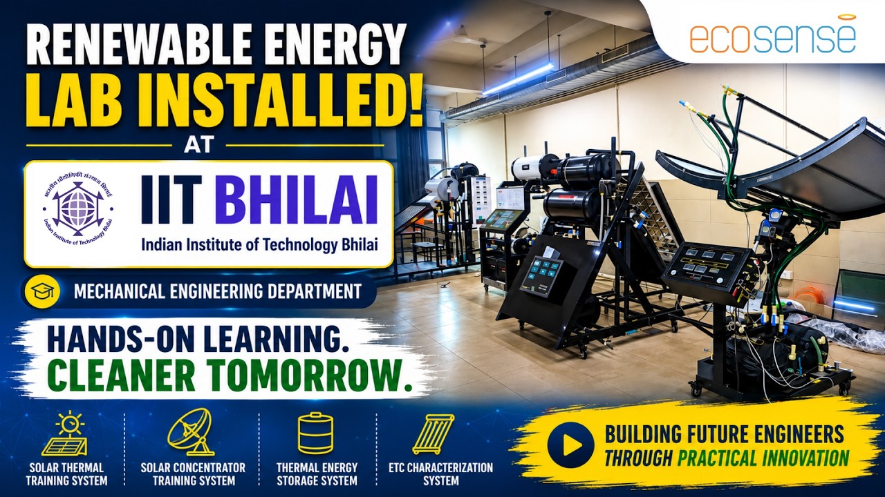 Solar Thermal Lab Demonstration at IIT Bhilai by Ecosense