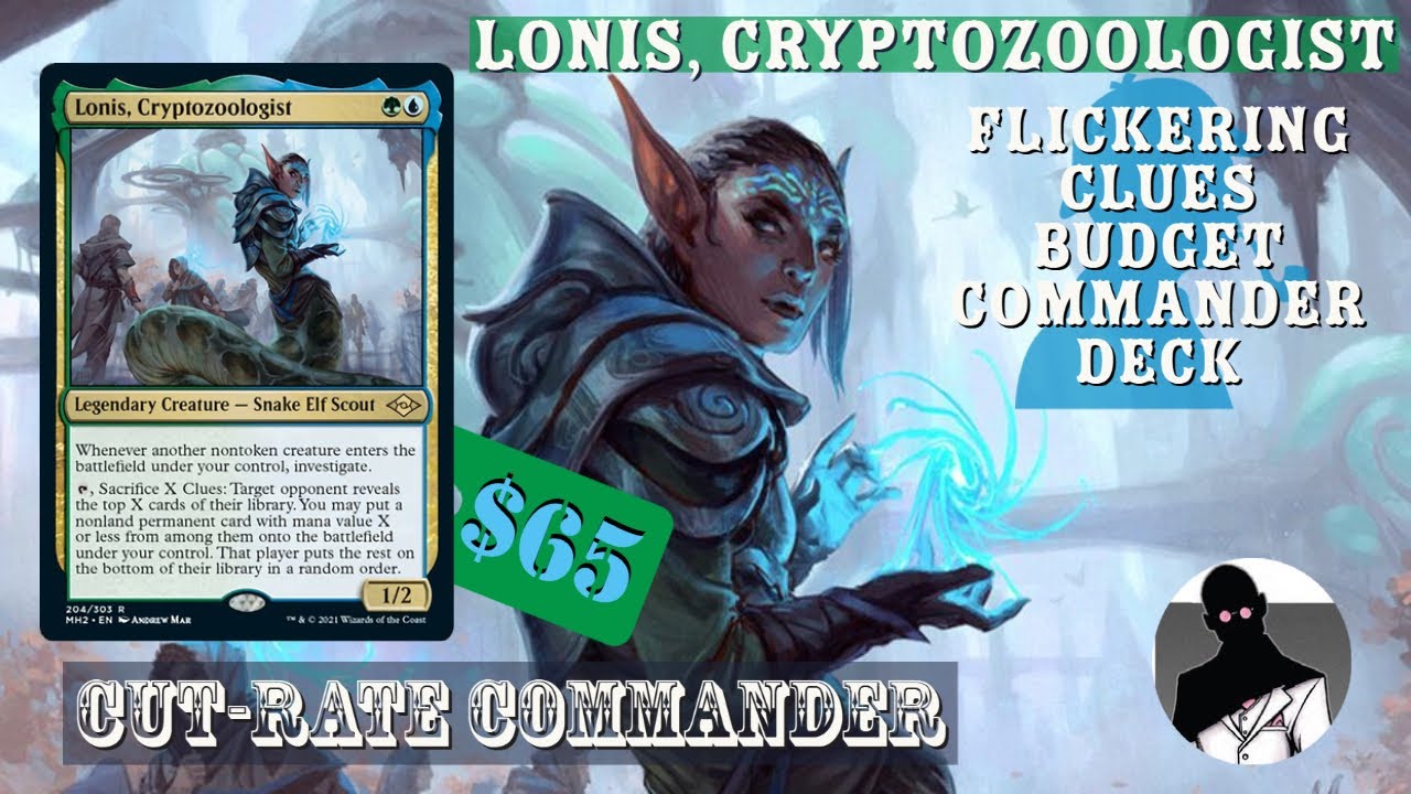 Lonis, Cryptozoologist | Flickering Clues | Commander | EDH | Budget | Cut-Rate Commander