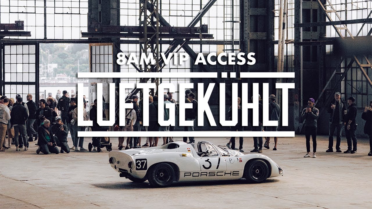 Air|Water 2023 LUFTGEKÜHLT 9 | Luft 9 Porsche 911 Event | 8AM VIP ACCESS