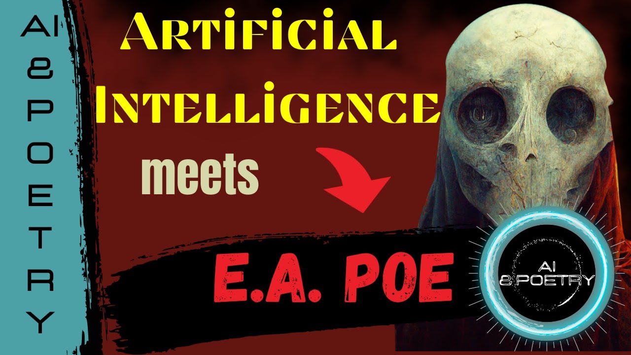 E.A. POE meets ARTIFICIAL INTELLIGENCE - 