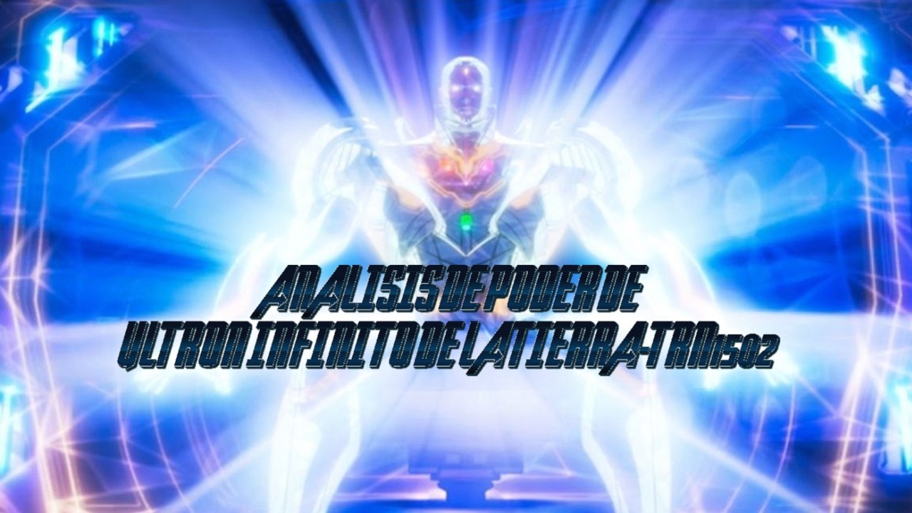 Analisis De Poder De Ultron Infinito De La Tierra-TRN1502 #powerscaling #marvel #ultron