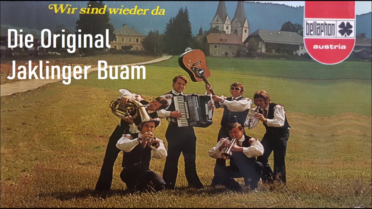 Wir sind wieder da - Original Jaklinger Buam