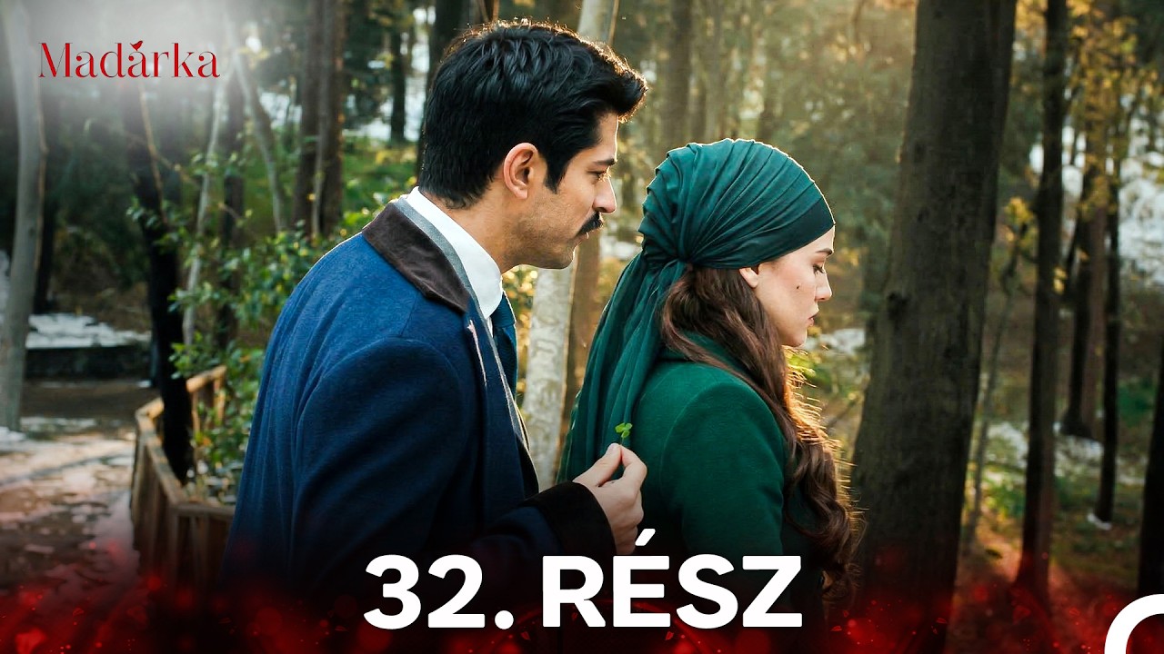 Madarka 32. Rész (Magyar Szinkron)