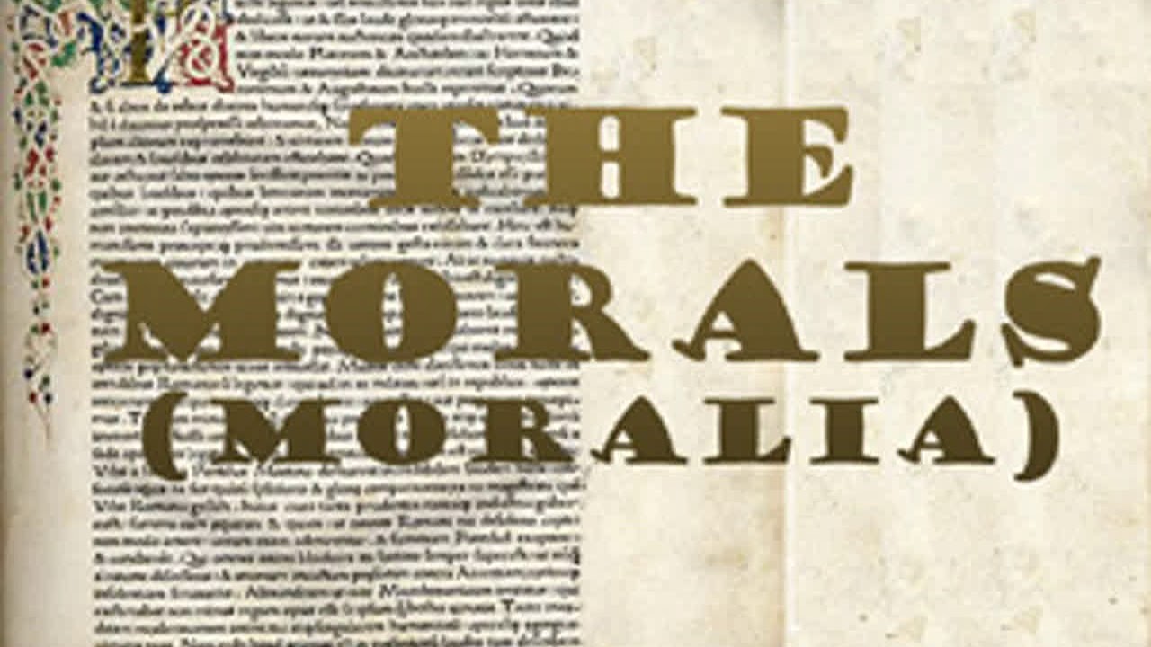 The Morals (Moralia), Book 1 by Lucius Mestrius PLUTARCHUS Part 4/4 | Full Audio Book