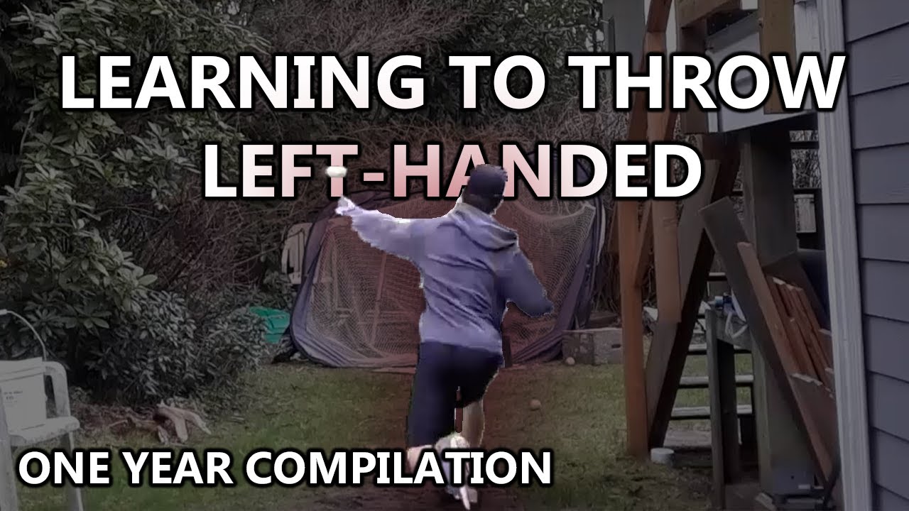 Learning To Throw Left Handed | One Year Compilation (as righty dominant)