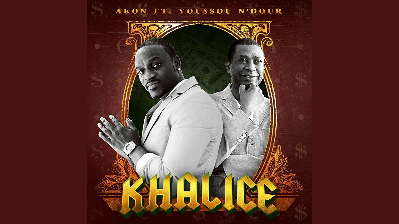 AKON FT. YOUSSOU NDOUR- KHALICE