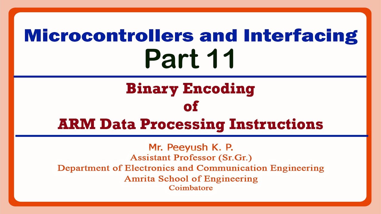Binary Encoding of ARM Data Processing Instructions | Microcontrollers and Interfacing Part 11