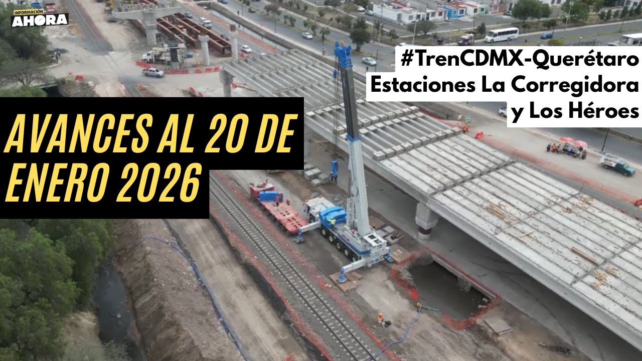 AVANZA EL TREN FEDERAL DE PASAJEROS EN QUERÉTARO: Así las obras al 20 de enero 2026