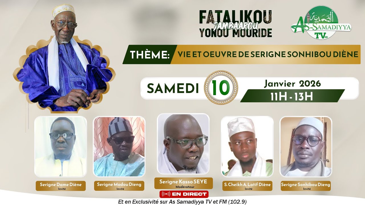 🔴Direct Fatalikou Jambari Yoonu Mouride - Vie et Oeuvre de Serigne Sonhibou DIENE - 10/01/2026