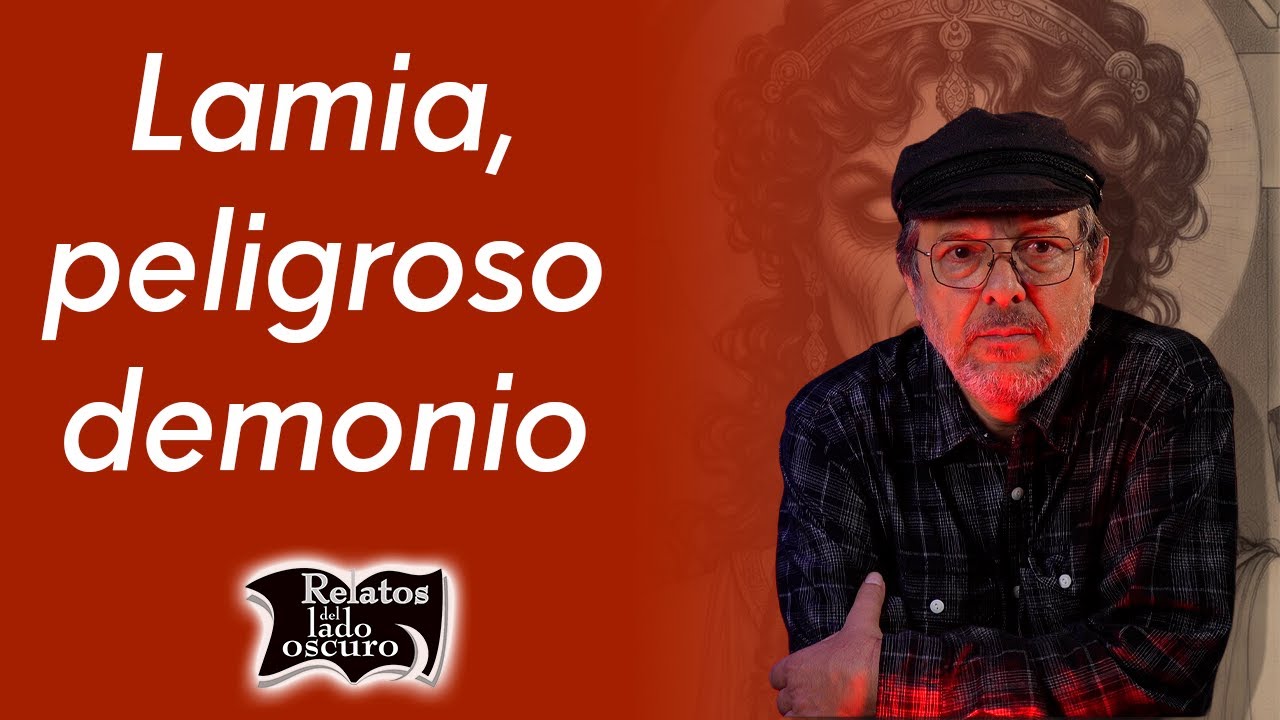 Lamia, peligroso demonio | Relatos del lado oscuro