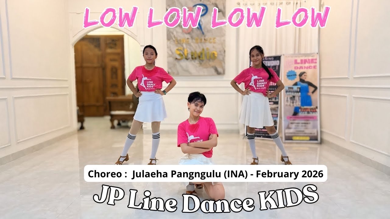 LOW LOW LOW LOW / Line Dance / Choreo : Julaeha Pangngulu (INA) - February 2026 / JPLD KIDS