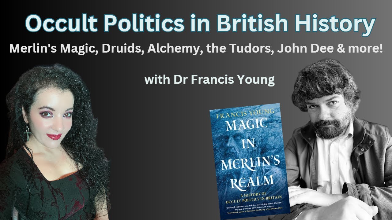 Occult Politics in British History with Dr Francis Young