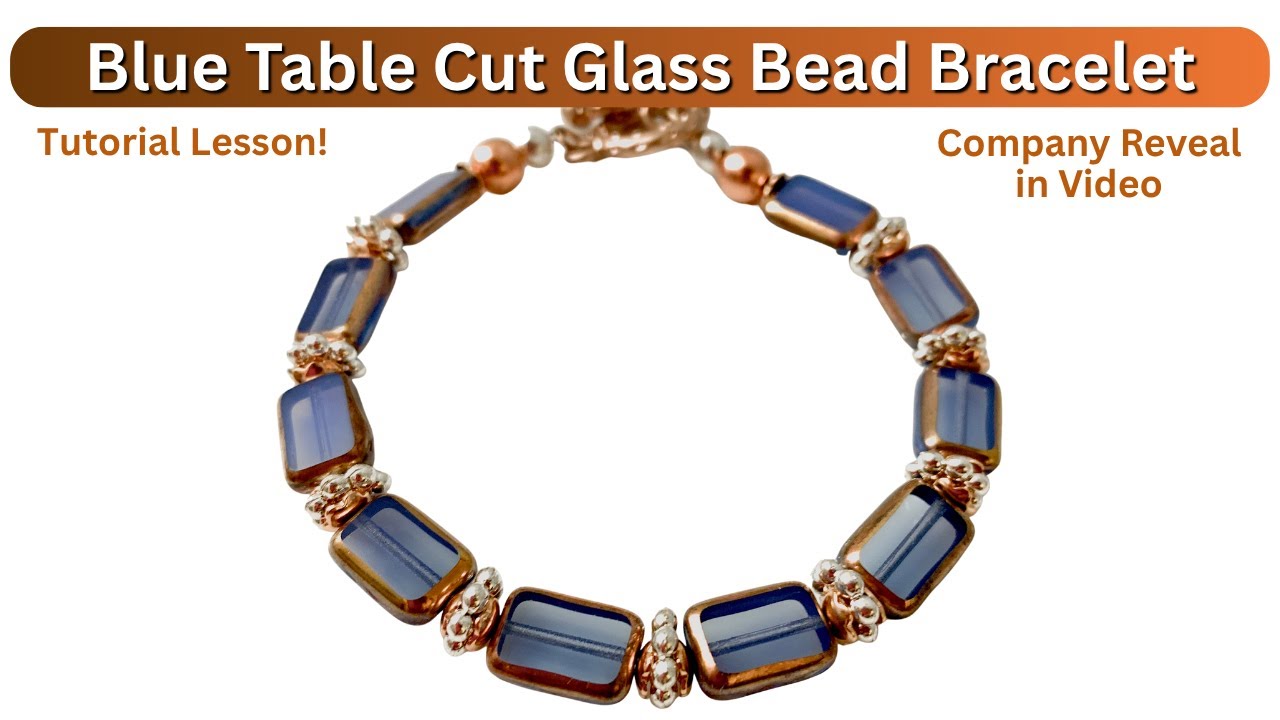Tutorial Lesson On How To Make This Blue Table Cut Glass Bracelet. You Can Do It!