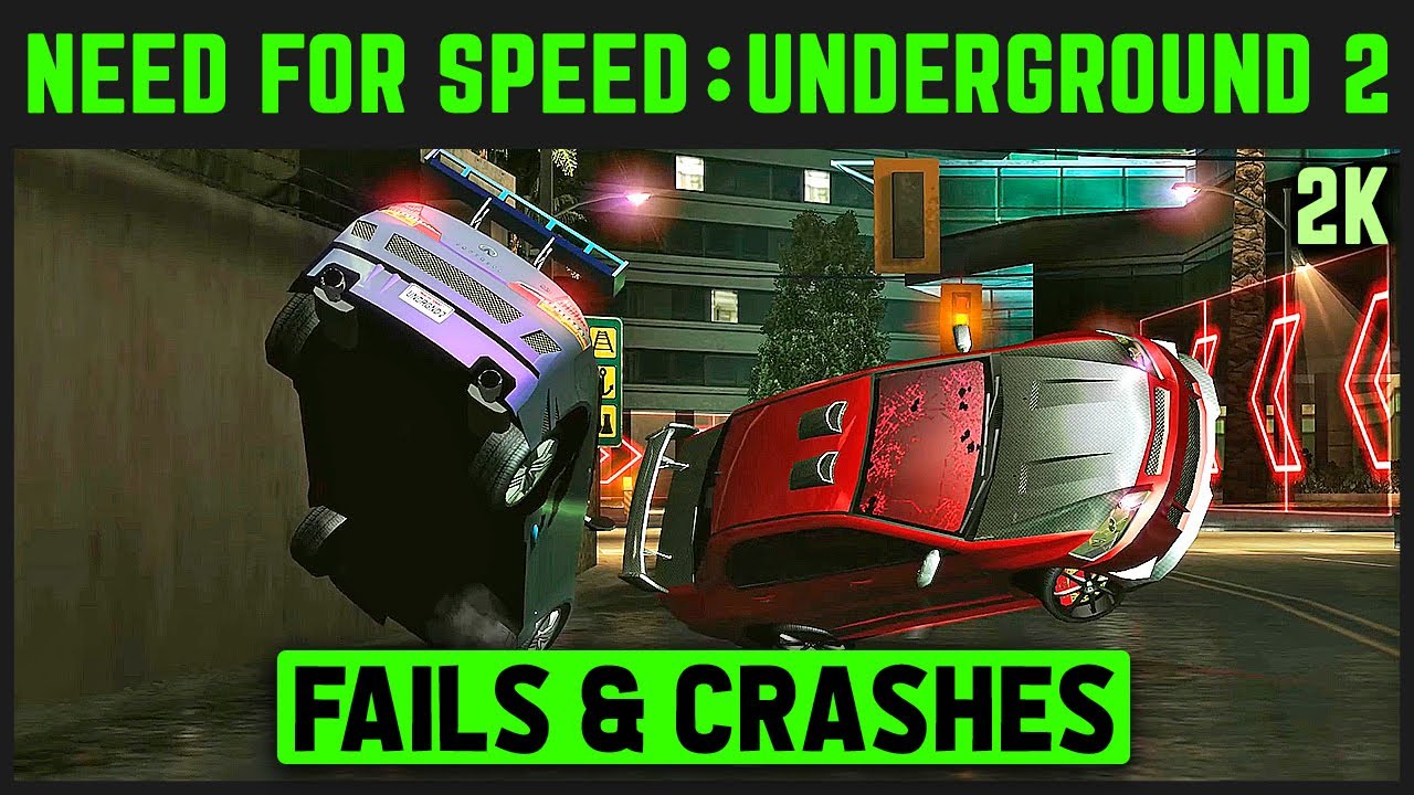 Need for Speed Underground 2 - Funny Fails & Crashes Compilation - 2K 60 FPS