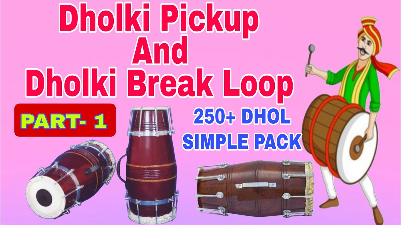 Dholki Pickup Loops Packs | Dholki Break Loops Pack | Dholki Simple Pack Download | FL Studio Mixing