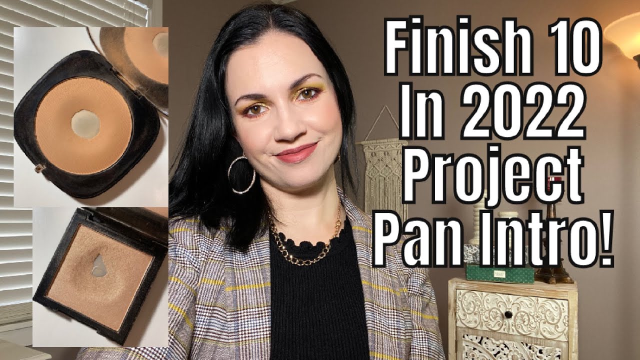FINISH 10 IN 2022 PROJECT PAN INTRO!