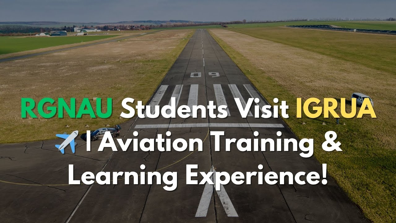 🚀 Exploring IGRUA: Aviation Training & Learning Experience!| RGNAU Students' Visit ✈️#RGNAU #IGRUA