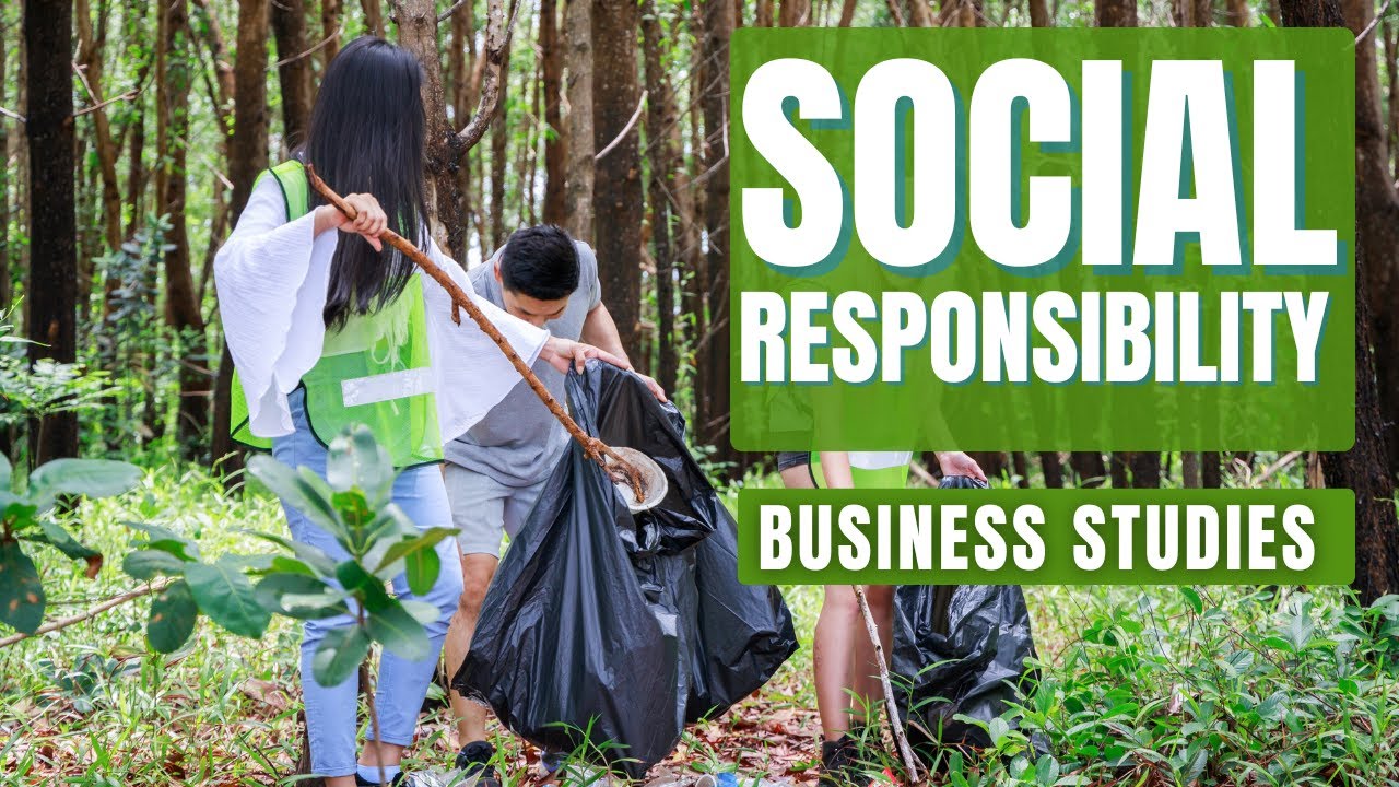 Social Responsibility 🌎 - Business Studies