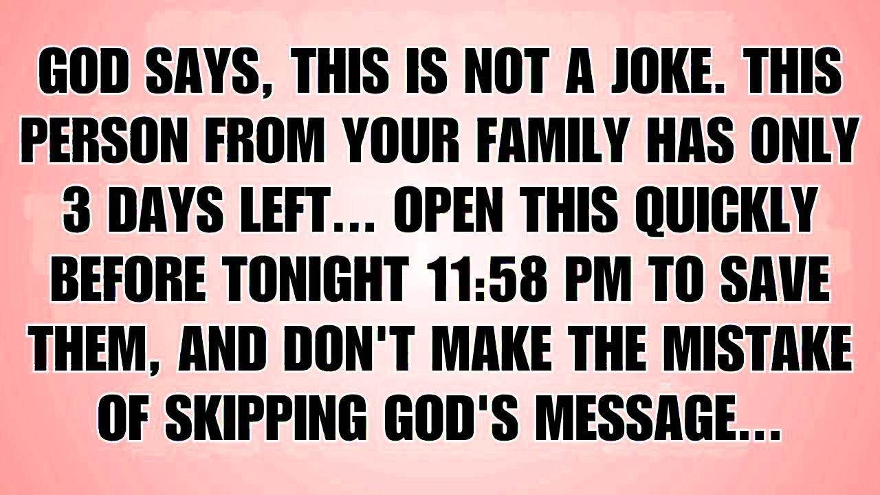 🧾God Says  This Is Serious — A Message About Someone In Your Family Needs Your Attention…