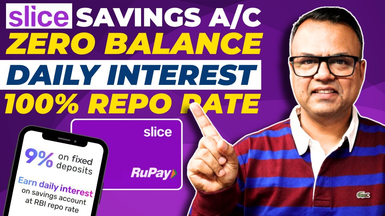slice savings account - Zero Balance Account || slice FD - 9% Interest 2025 || Rupay Card
