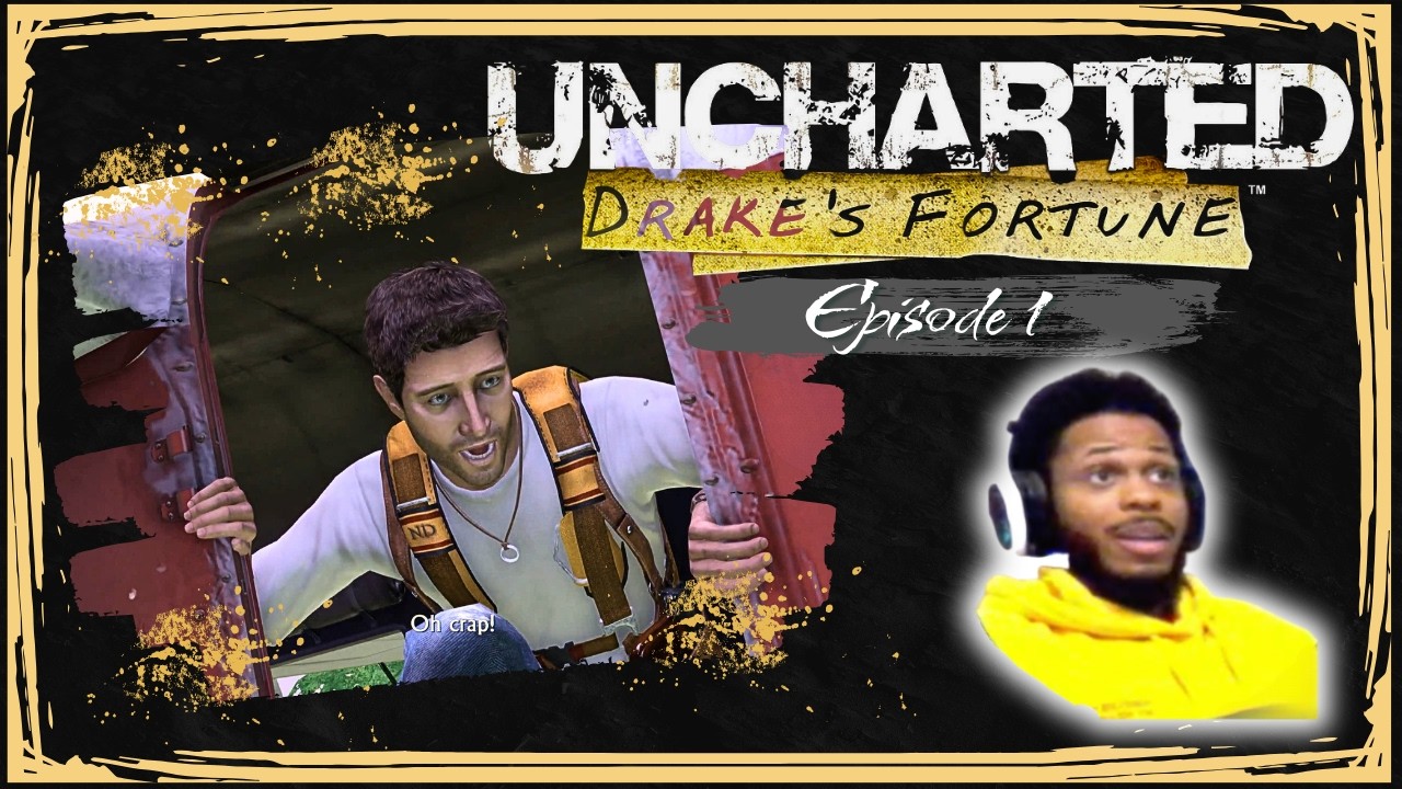 DRAKE??? (Uncharted: Drakes Fortune Ep.1)