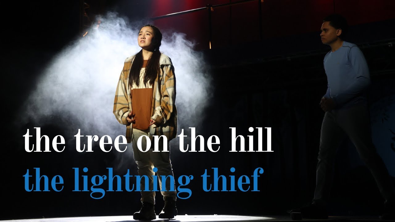 the tree on the hill - the lightning thief: the percy jackson musical
