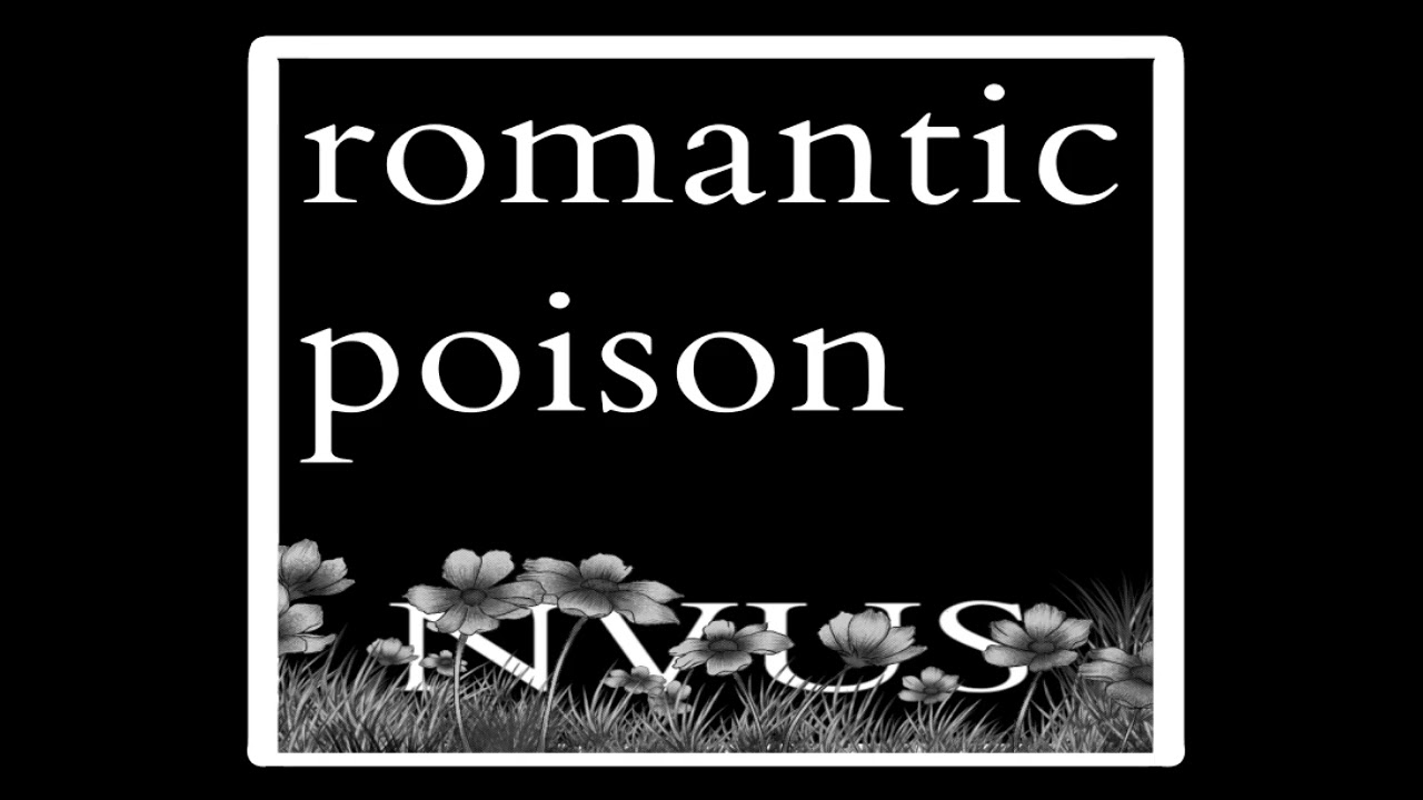 NVUS Romantic poison (Official song)
