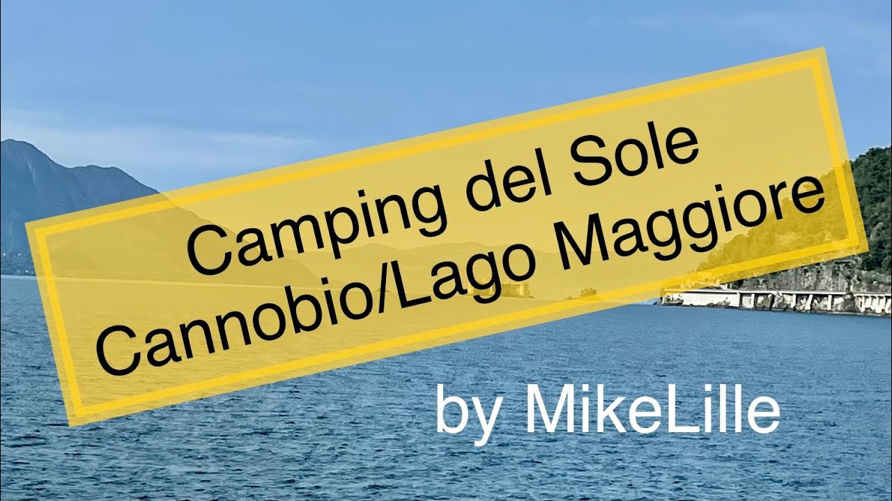 Camping del Sole Cannobio Lago Maggiore