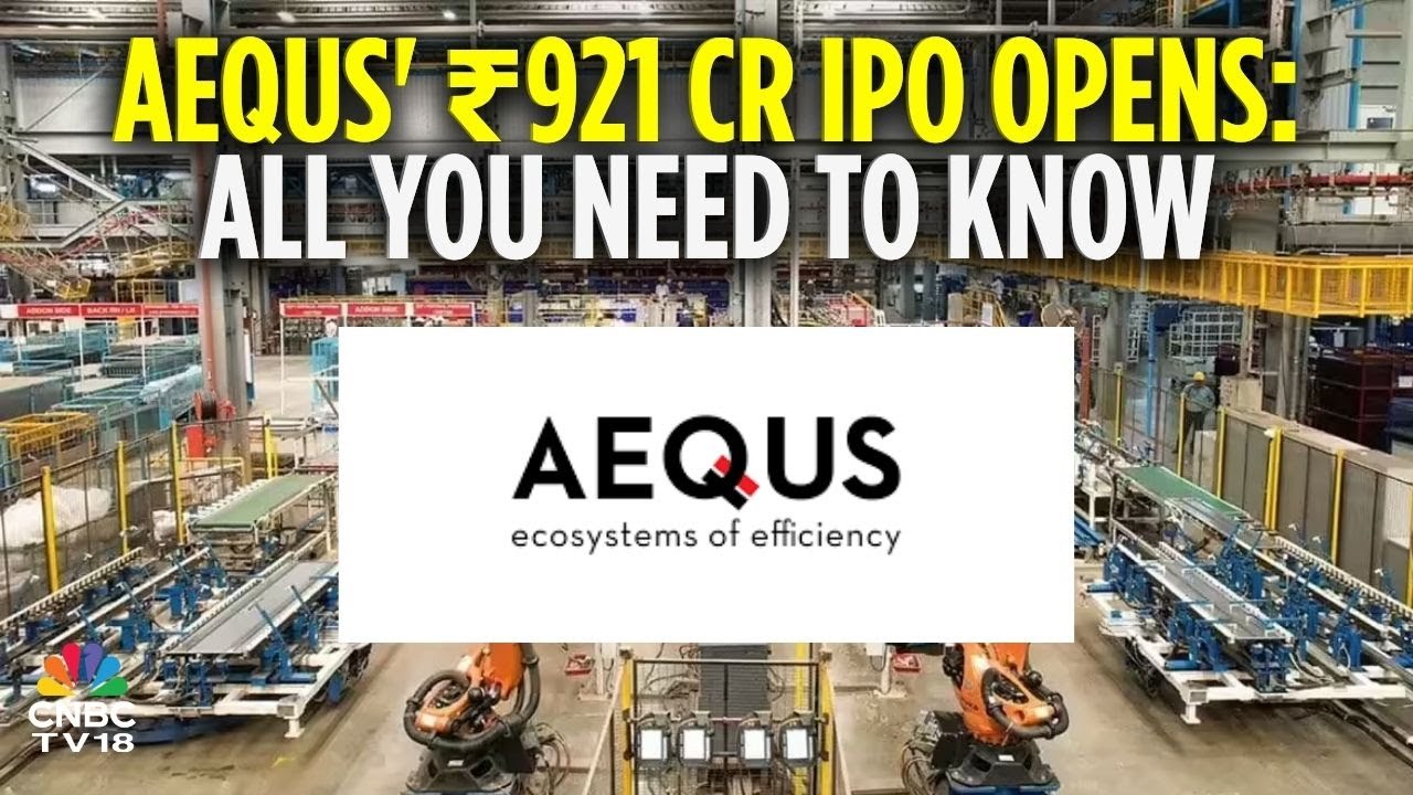 Aequs IPO Opens | Invested  ₹600 Cr Capital In  Consumer Electronics, Says Company | CNBC TV18