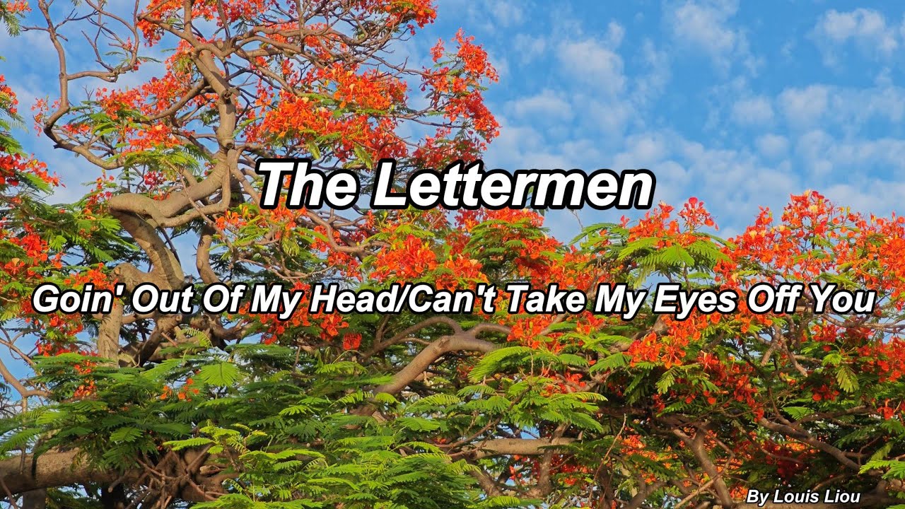 The Lettermen - Goin' Out Of My Head/Can't Take My Eyes Off You(4K HDR)