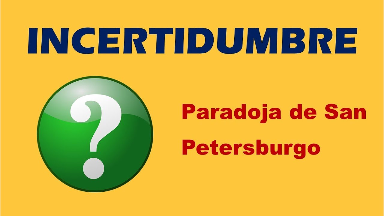 La Paradoja de San Petersburgo