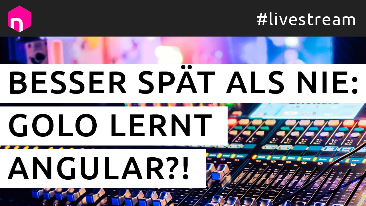 Besser sp&auml;t als nie: Golo lernt Angular?! // deutsch