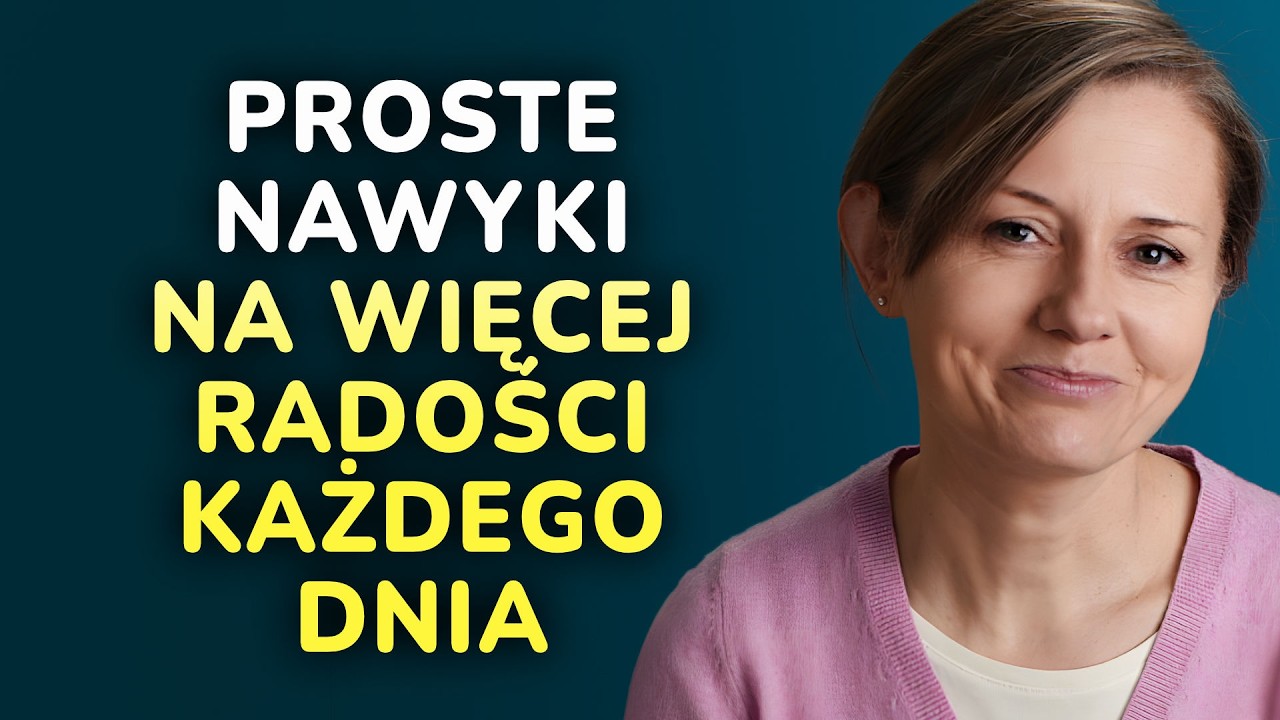 5 praktycznych wskazówek, by znów cieszyć się życiem