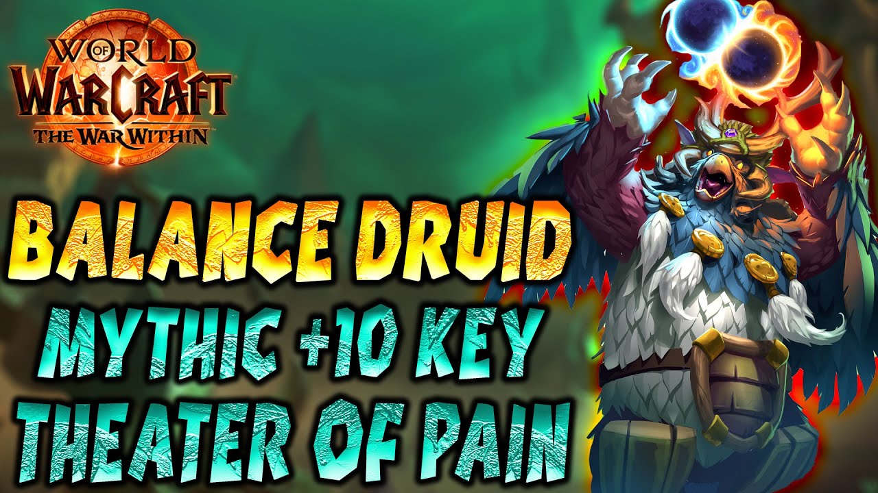 Balance Druid Dps + 10 Theater of Pain! - PoV - Build Elune's Chosen | 11.1 The War Within Season 2