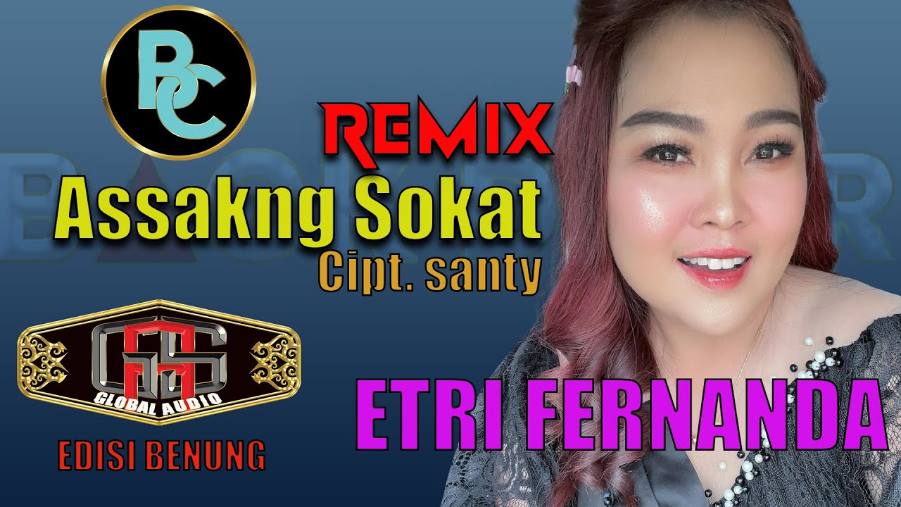 ETRI FERNANDA - ASSAKNG SOKAT Cipt. SANTY