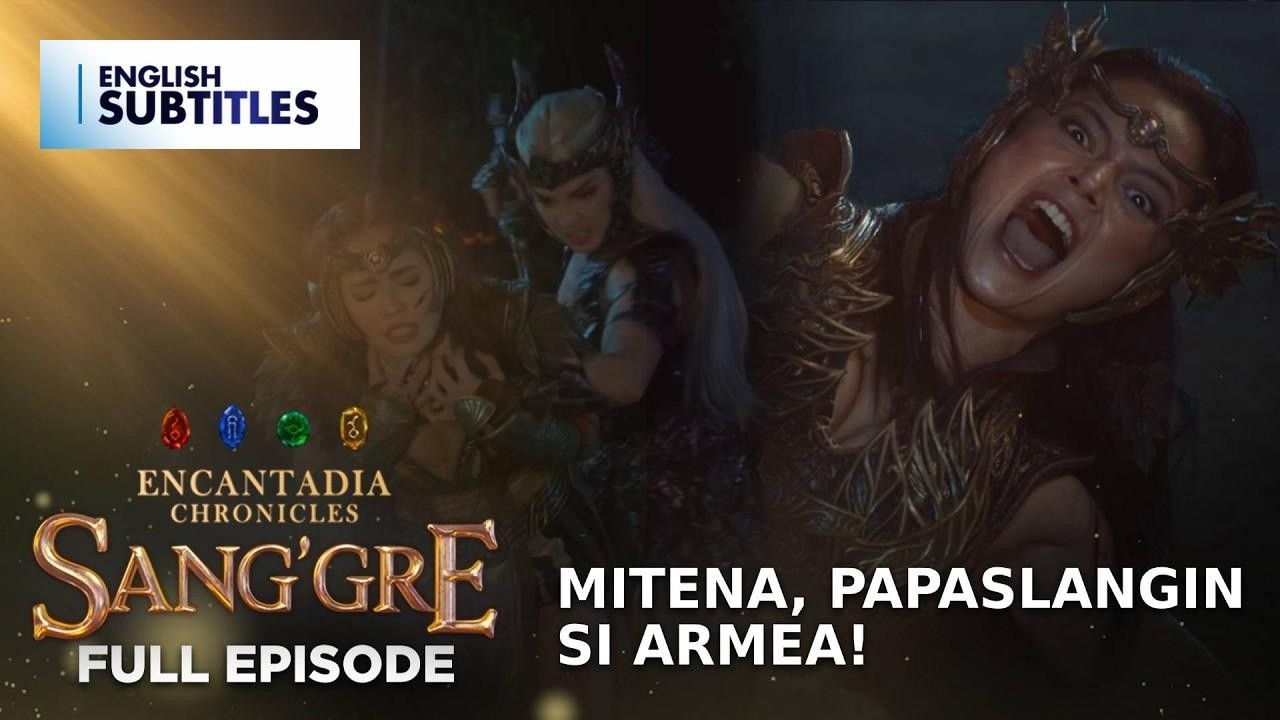 Sang&rsquo;gre: Mitena, papaslangin si Armea! (Full Episode 216 - April 15, 2026) | Encantadia Chronicles