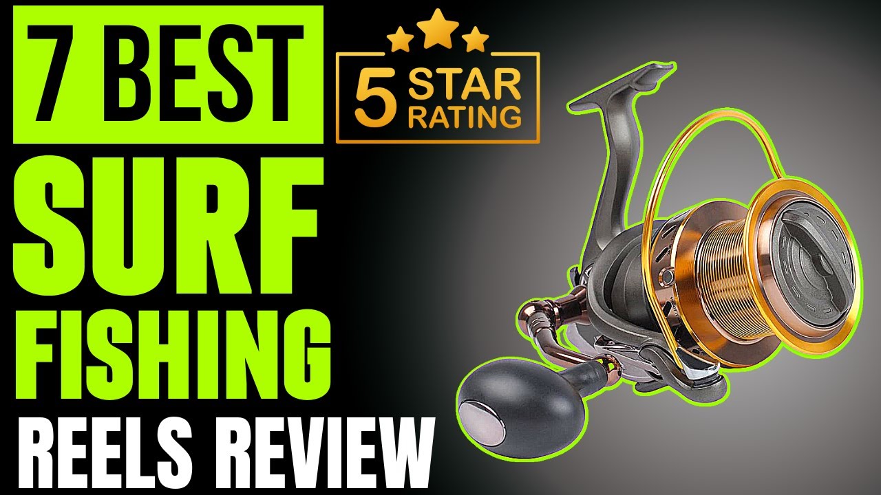 7 Best Surf Fishing Reels Review | Long Cast Surf Reels