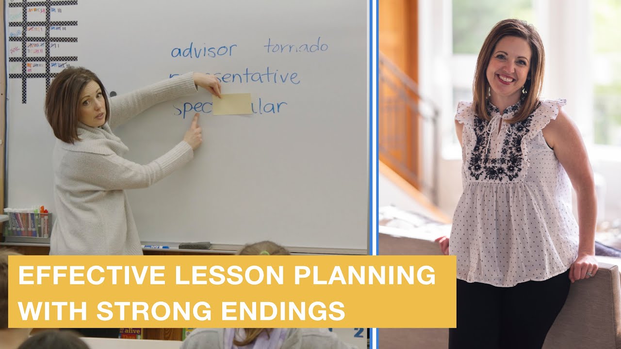 Effective Lesson Planning with Strong Endings | Exit Tickets