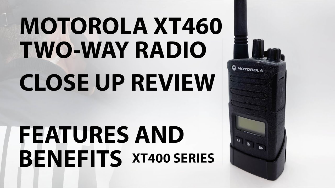 Motorola XT460 Two-way Radio Review | Features & Benefits | LRS UK