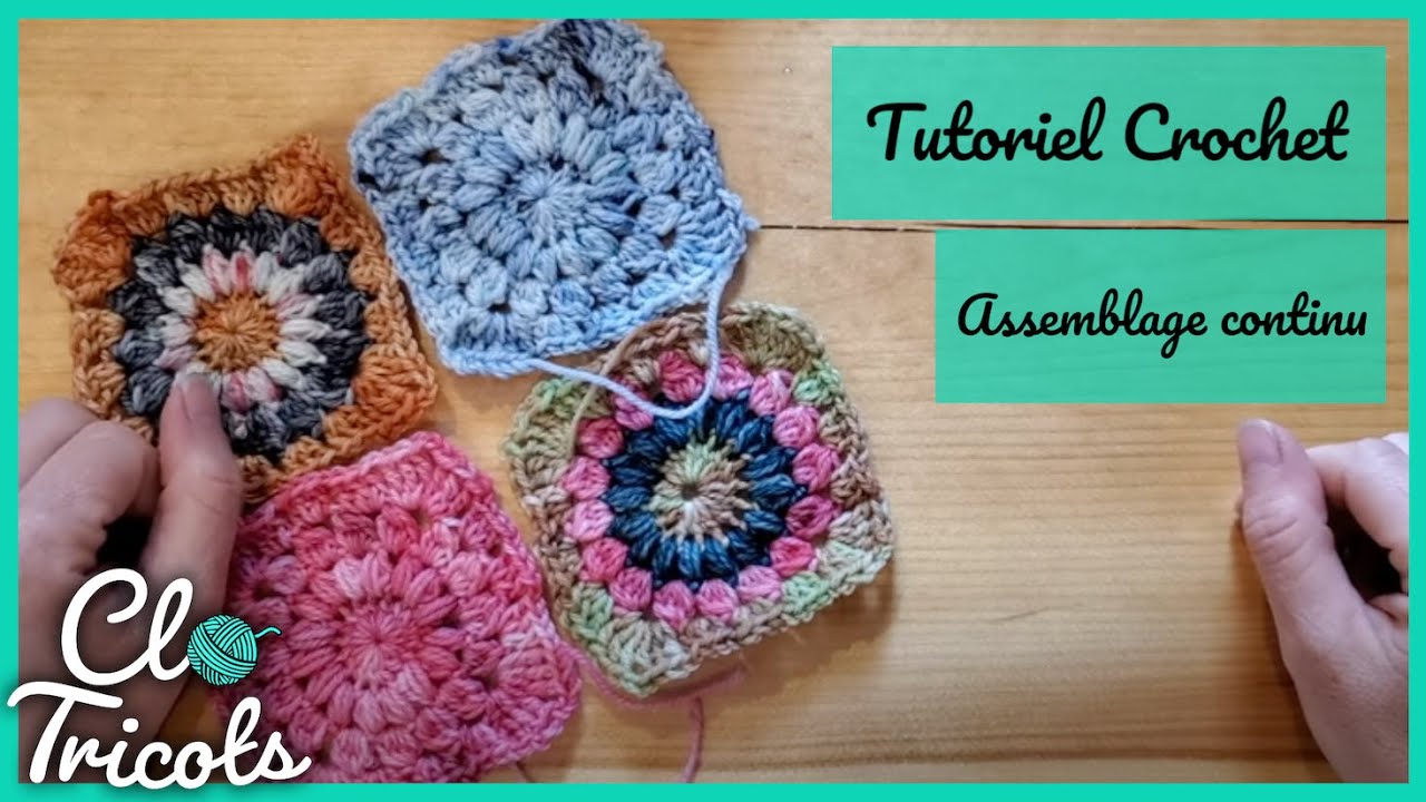 Tutoriel Crochet - Comment assembler les granny squares de façon continue
