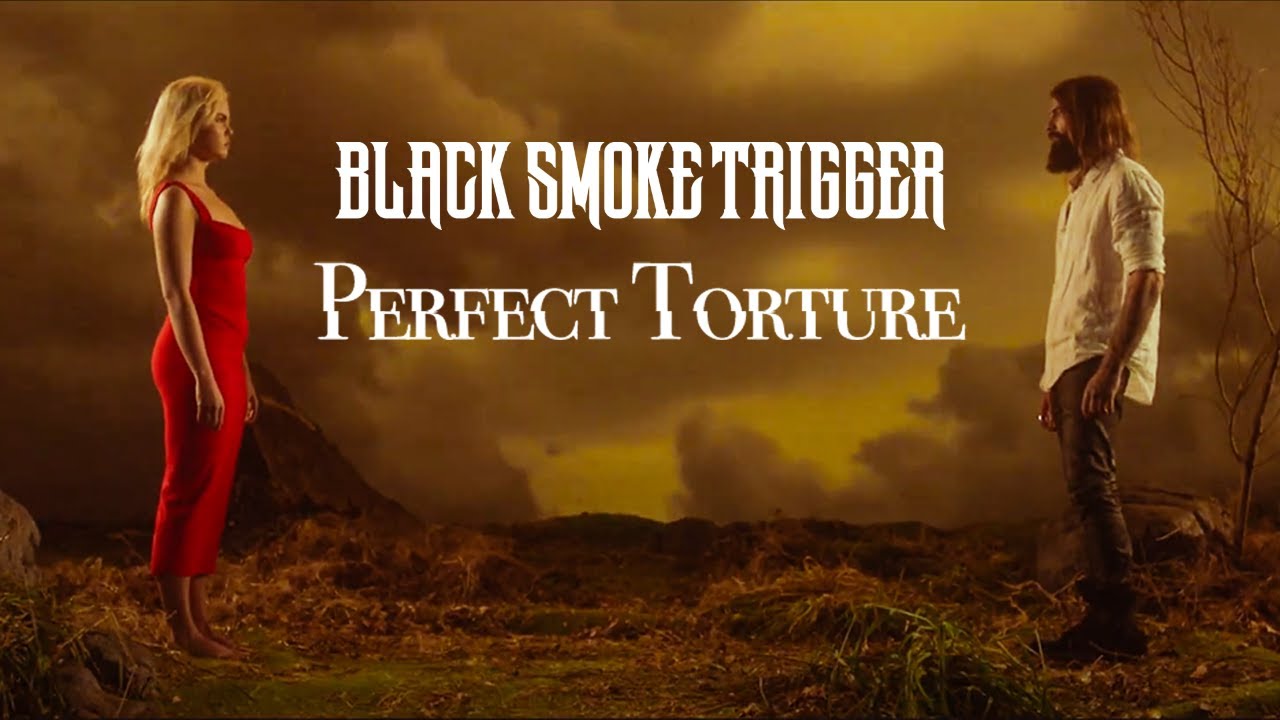 Black Smoke Trigger - Perfect Torture (Official Music Video)