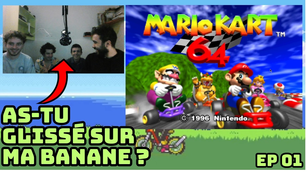 Première fois que nous jouons à QUATRE - MARIO KART 64- FT. SAM, Arthus, Zach - EP 01