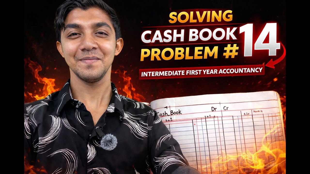 Cash Book Problem No. 14 | Intermediate 1st Year Accountancy | Step-by-Step Explanation