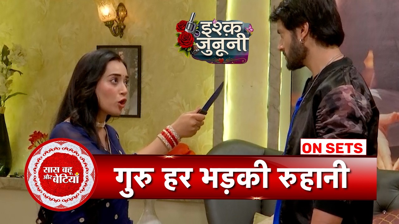 Ishq Junooni: Ruhani Threatens Guru with Knife, Romance Takes a Shocking Turn | SBB