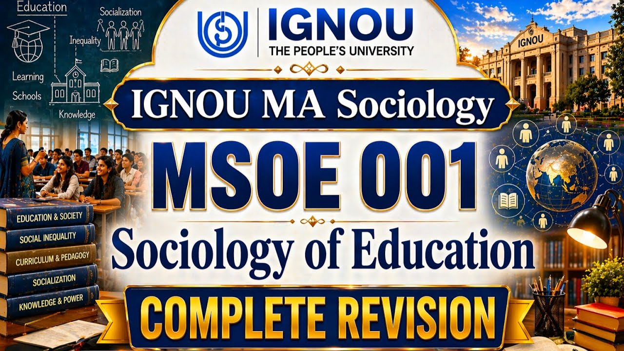 IGNOU MSOE 001 | Sociology of Education | Complete Revision | IGNOU MA Sociology