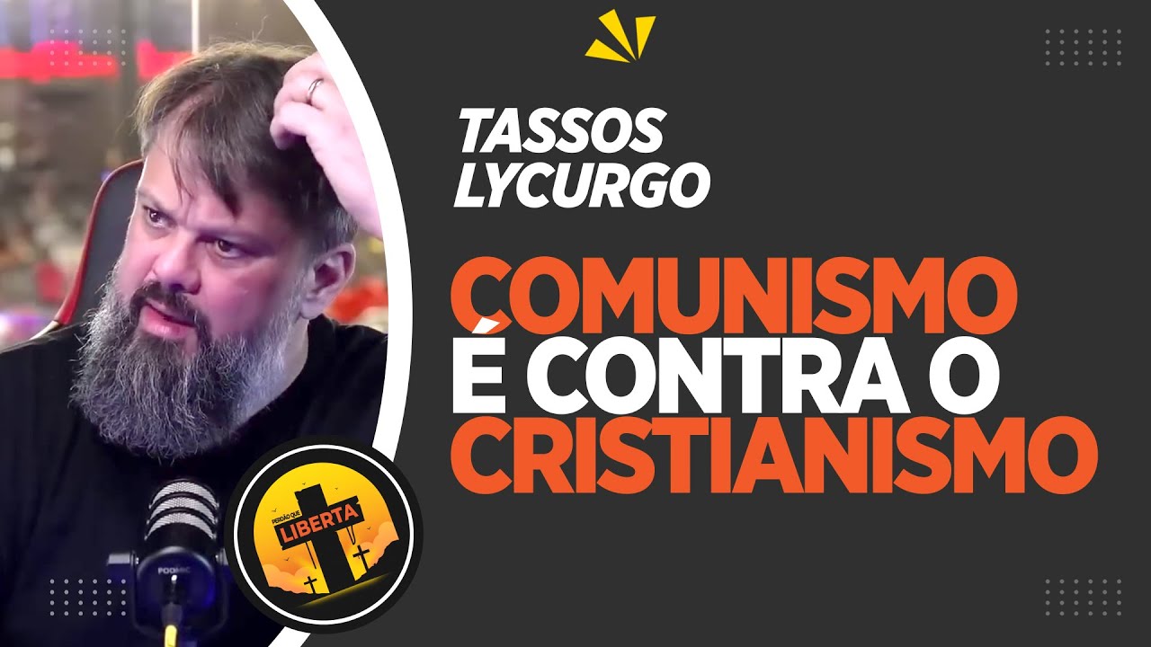 Comunismo vs. Cristianismo - #tassoslycurgo